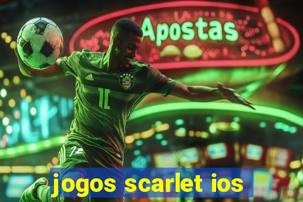 jogos scarlet ios